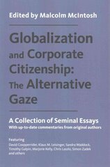 Globalization and Corporate Citizenship: The Alternative Gaze: A Collection of Seminal Essays цена и информация | Книги по экономике | kaup24.ee