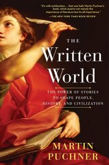 Written World: The Power of Stories to Shape People, History, and Civilization цена и информация | Исторические книги | kaup24.ee