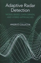 Adaptive Radar Detection: Model-Based, Data-Driven and Hybrid Approaches Unabridged edition hind ja info | Ühiskonnateemalised raamatud | kaup24.ee