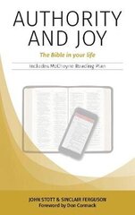 Authority and Joy: The Bible in your life 2021 hind ja info | Usukirjandus, religioossed raamatud | kaup24.ee