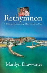 Rethymnon - a British couple's true story of love and loss on Crete hind ja info | Elulooraamatud, biograafiad, memuaarid | kaup24.ee