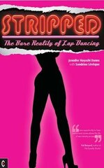 Stripped: The Bare Reality of Lap Dancing hind ja info | Elulooraamatud, biograafiad, memuaarid | kaup24.ee
