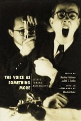 Voice as Something More: Essays Toward Materiality hind ja info | Kunstiraamatud | kaup24.ee