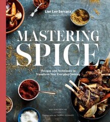 Mastering Spice: Recipes and Techniques to Transform Your Everyday Cooking цена и информация | Книги рецептов | kaup24.ee