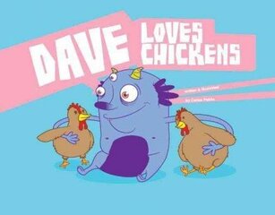 Dave Loves Chickens hind ja info | Väikelaste raamatud | kaup24.ee