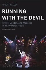 Running with the Devil: Power, Gender, and Madness in Heavy Metal Music цена и информация | Книги об искусстве | kaup24.ee