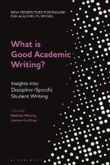 What is Good Academic Writing?: Insights into Discipline-Specific Student Writing цена и информация | Книги для подростков и молодежи | kaup24.ee