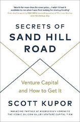 Secrets of Sand Hill Road: Venture Capital-and How to Get It hind ja info | Majandusalased raamatud | kaup24.ee