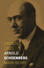 Arnold Schoenberg цена и информация | Биографии, автобиогафии, мемуары | kaup24.ee