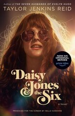 Daisy Jones & The Six (TV Tie-in Edition): A Novel Media tie-in цена и информация | Фантастика, фэнтези | kaup24.ee