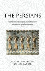 Persians: Lost Civilizations 2023 hind ja info | Ajalooraamatud | kaup24.ee