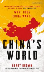 China's World: The Foreign Policy of the World's Newest Superpower цена и информация | Книги по социальным наукам | kaup24.ee