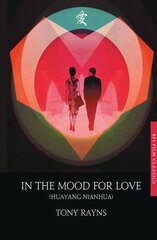 In the Mood for Love 1st ed. 2015 цена и информация | Книги об искусстве | kaup24.ee