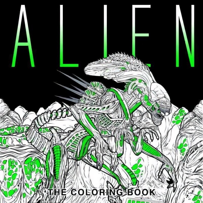 Alien: The Coloring Book hind ja info | Tervislik eluviis ja toitumine | kaup24.ee