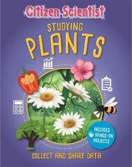 Citizen Scientist: Studying Plants hind ja info | Noortekirjandus | kaup24.ee