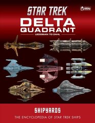 Star Trek Shipyards: The Delta Quadrant Vol. 2 - Ledosian to Zahl цена и информация | Книги об искусстве | kaup24.ee