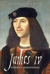 James IV hind ja info | Elulooraamatud, biograafiad, memuaarid | kaup24.ee