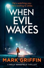 When Evil Wakes: The serial killer thriller that will have you hooked цена и информация | Фантастика, фэнтези | kaup24.ee