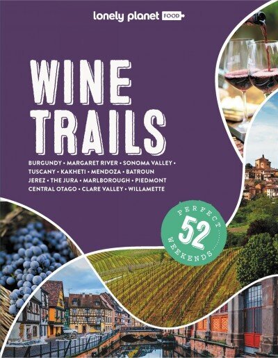 Lonely Planet Wine Trails 2nd edition цена и информация | Retseptiraamatud  | kaup24.ee