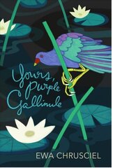 Yours, Purple Gallinule hind ja info | Luule | kaup24.ee