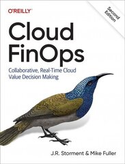 Cloud FinOps: Collaborative, Real-Time Cloud Financial Management 2nd edition hind ja info | Majandusalased raamatud | kaup24.ee