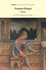 Latin: or, the Empire of a Sign hind ja info | Võõrkeele õppematerjalid | kaup24.ee