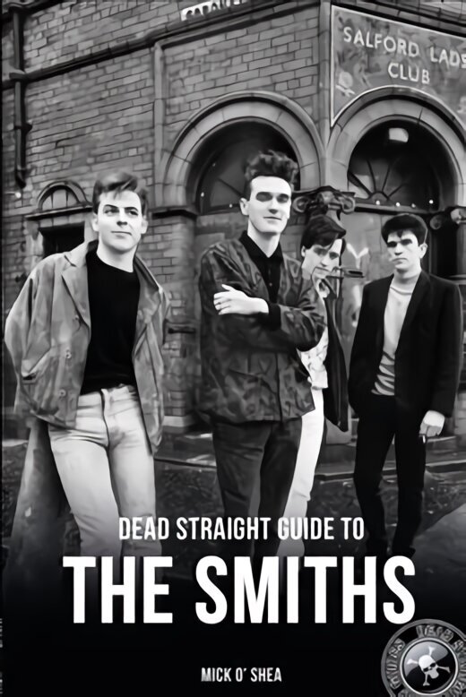 Dead Straight Guide To The Smiths цена и информация | Kunstiraamatud | kaup24.ee