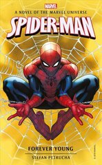 Spider-Man: Forever Young: A Novel of the Marvel Universe цена и информация | Фантастика, фэнтези | kaup24.ee