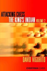Attacking Chess: The King's Indian, v. 2 hind ja info | Tervislik eluviis ja toitumine | kaup24.ee