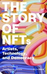 Art and NFTs: The Essential Primer цена и информация | Книги об искусстве | kaup24.ee