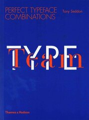 Type Team: Perfect Typeface Combinations hind ja info | Kunstiraamatud | kaup24.ee