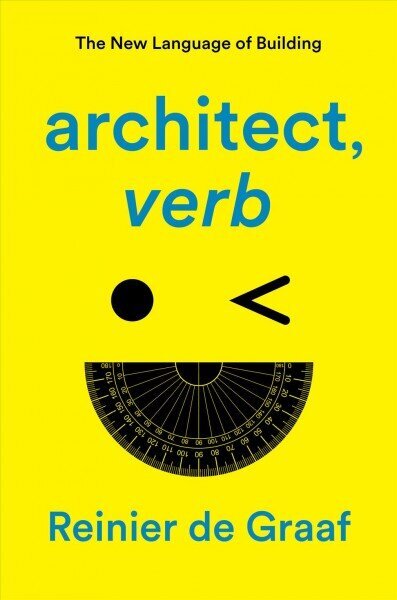 architect, verb.: The New Language of Building цена и информация | Arhitektuuriraamatud | kaup24.ee