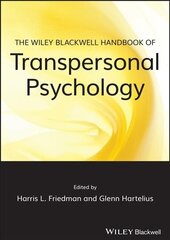 Wiley-Blackwell Handbook of Transpersonal Psychology hind ja info | Ühiskonnateemalised raamatud | kaup24.ee