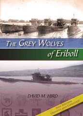 Grey Wolves of Eriboll 2nd Enlarged edition hind ja info | Ajalooraamatud | kaup24.ee