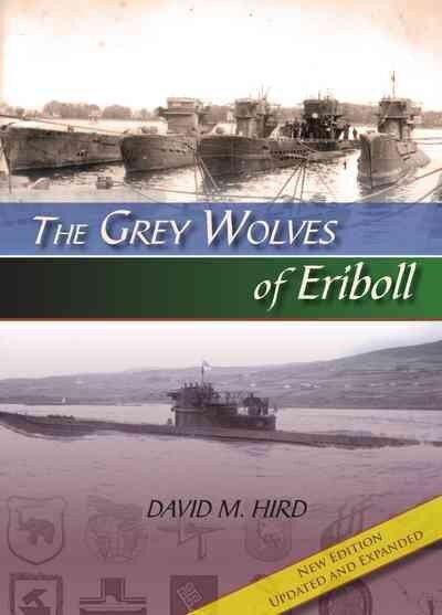 Grey Wolves of Eriboll 2nd Enlarged edition цена и информация | Ajalooraamatud | kaup24.ee