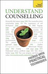 Understand Counselling: Learn Counselling Skills For Any Situations 4th edition цена и информация | Книги по социальным наукам | kaup24.ee