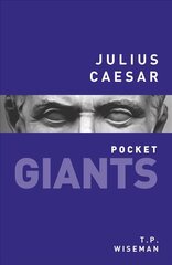 Julius Caesar: pocket GIANTS цена и информация | Биографии, автобиогафии, мемуары | kaup24.ee