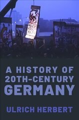 History of Twentieth-Century Germany цена и информация | Исторические книги | kaup24.ee