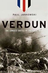 Verdun: The Longest Battle of the Great War цена и информация | Исторические книги | kaup24.ee