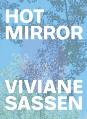 Viviane Sassen: Hot Mirror цена и информация | Книги по фотографии | kaup24.ee