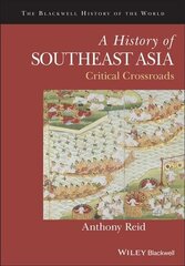 History of Southeast Asia - Critical Crossroads: Critical Crossroads hind ja info | Ajalooraamatud | kaup24.ee