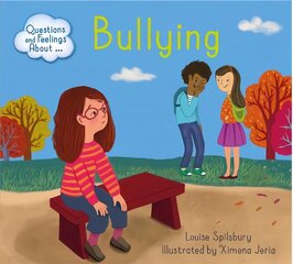 Questions and Feelings About: Bullying hind ja info | Noortekirjandus | kaup24.ee