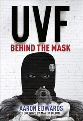 UVF: Behind the Mask hind ja info | Ajalooraamatud | kaup24.ee