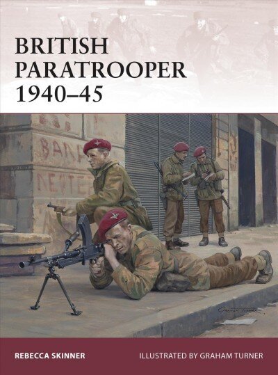 British Paratrooper 1940-45 hind ja info | Ajalooraamatud | kaup24.ee