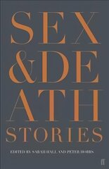 Sex & Death: Stories Main цена и информация | Фантастика, фэнтези | kaup24.ee