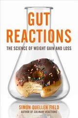 Gut Reactions: The Science of Weight Gain and Loss цена и информация | Книги о питании и здоровом образе жизни | kaup24.ee