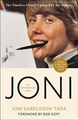 Joni: An Unforgettable Story цена и информация | Биографии, автобиогафии, мемуары | kaup24.ee