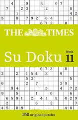 Times Su Doku Book 11: 150 Challenging Puzzles from the Times, Book 11 hind ja info | Tervislik eluviis ja toitumine | kaup24.ee