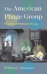 American Phage Group: Founders of Molecular Biology hind ja info | Majandusalased raamatud | kaup24.ee