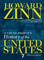 Young People's History Of The United States: Revised and Updated Centennial Edition цена и информация | Книги для подростков и молодежи | kaup24.ee